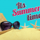 It's Summertime Graphic with Sunglasses and Hat on Sand with Starfish